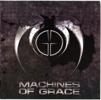 Machines Of Grace — Machines Of Grace (2009)