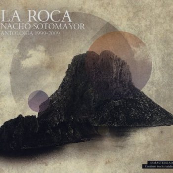 Nacho Sotomayor - La Roca Antologya (2009)