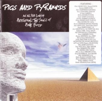 V./A - Pigs And Pyramids: An All Star Lineup Performing the Songs of Pink Floyd (2002)