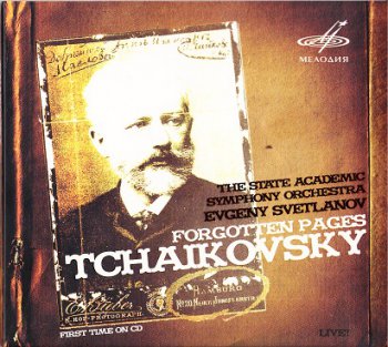 Evgeny Svetlanov - Forgotten Pages - Tchaikovsky
