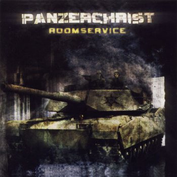 Panzerchrist - Roomservice (2003)