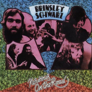Brinsley Schwarz - Nervous On The Road 1972