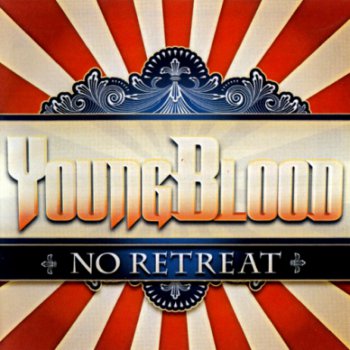 Youngblood - No Retreat (2012)