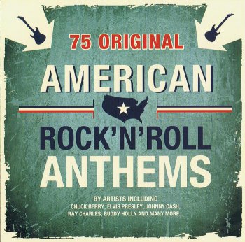 VA - 75 Original American Rock'N'Roll Anthems [3CD] (2011)