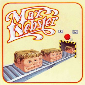 Max Webster - Max Webster 1976