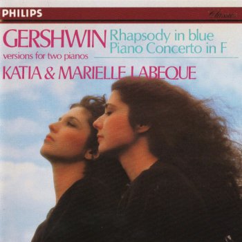 Gershwin - Rhapsody in Blue, Piano Concerto in F [Katia & Marielle Labeque] (1980)