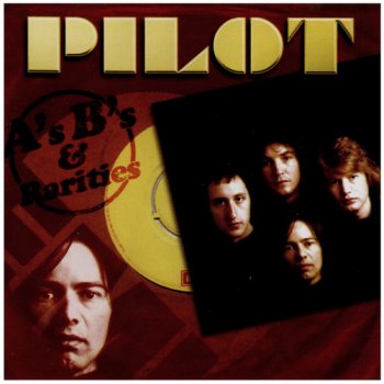 Pilot - A's • B's and Rarities (2004)