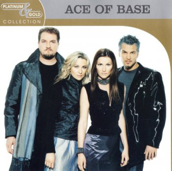 Ace Of Base - Platinum & Gold Collection (2003)