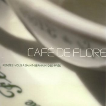 Cafe de Flore. Rendez-Vous a Saint-Germain-des-Pres (2002)