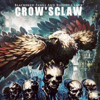 Crow'Sclaw - Blackened Fangs And Bloody Claws (2011)