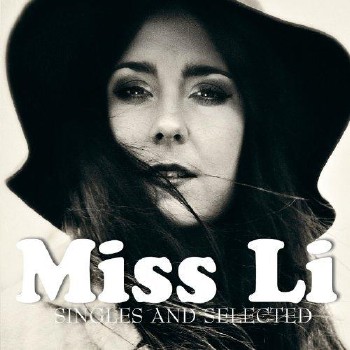 Miss Li - Singles and Selected (2012)