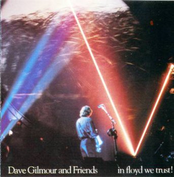 Dave Gilmour & Friends - In Floyd We Trust: Live Allentown Pennsylvania 1984 (Bootleg)