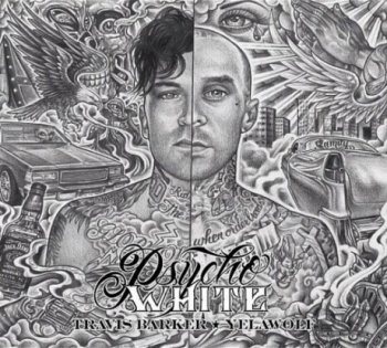Travis Barker & Yelawolf-Psycho White EP 2012