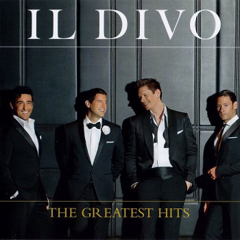 Il Divo - The Greatest Hits [Deluxe Edition] (2012)