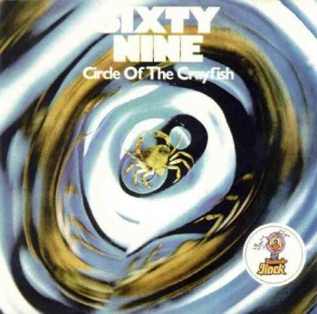 Sixty Nine - Circle Of The Crayfish 1972