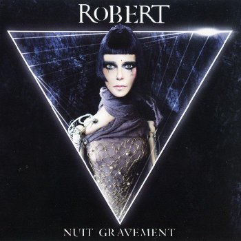 RoBERT - Nuit Gravement (2012)