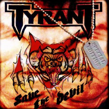 Tyrant - Save The Devil (Special Edition) 2012