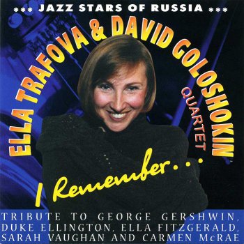 Ella Trafova & David Goloshokin quartet - I Remember... (1998)
