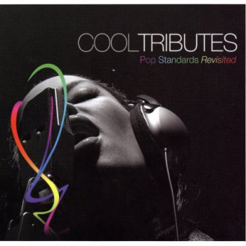 Cool Tributes Pop Standards Revisited [2007] 2CD