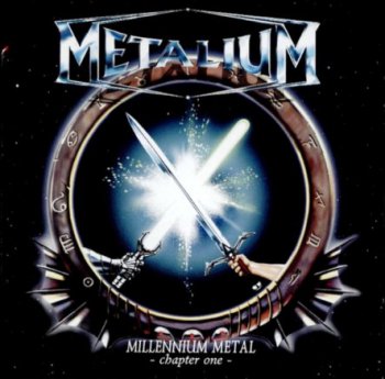 Metalium - Millenium Metal: Chapter One (1999)