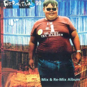 Fat Boy Slim - Mix & Remix Album (1999)