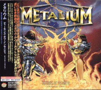 Metalium - Demons Of Insanity: Chapter Five 2005 (King Rec./Japan)