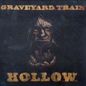 Graveyard Train - Hollow (2012)