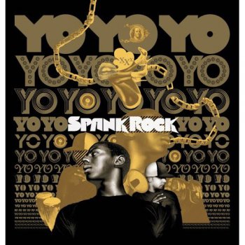 Spank Rock-Yoyoyoyoyo 2006