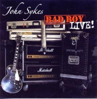 John Sykes - Bad Boy Live (2005)