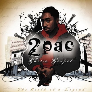 2Pac-Ghetto Ghospel (The Birth Of A Legend) 2012