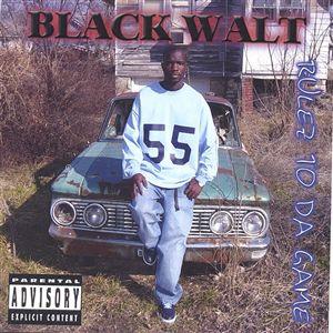 Black Walt-Rulez To Da Game 2004