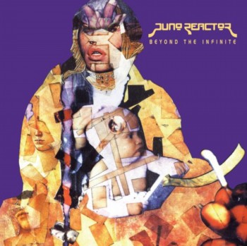 Juno Reactor - Beyond the Infinite (1995)