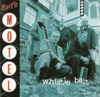 Whistle Bait - Bait's Motel (2001)