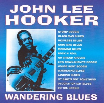 John Lee Hooker - Wandering Blues (1994)