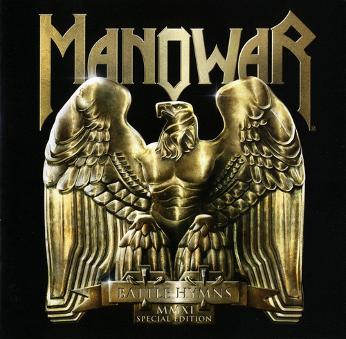 Manowar - Battle Hymns MMXI [Special Metal Hammer Edition] (2011)
