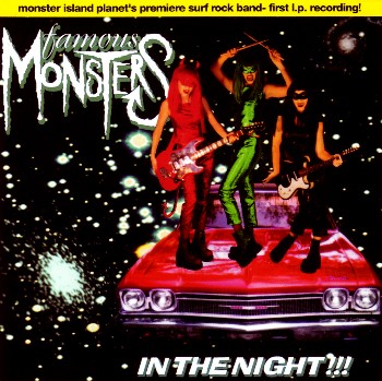 Famous Monsters - In The Night!!! (1998)