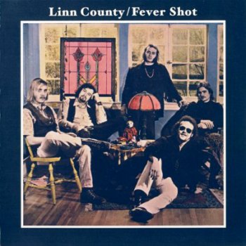 Linn County - Fever Shot 1969 (FootPrint Rec. Remast. 2007)