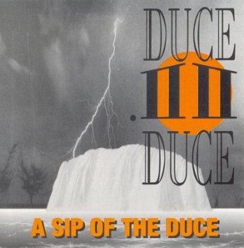 Duce Duce-A Sip Of The Duce 1994 