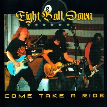 Eight Ball Down - Come Take A Ride (2007)