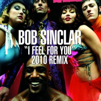 Bob Sinclar - I Feel For You (2000)