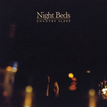 Night Beds - Country Sleep (2013)