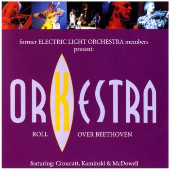 Orkestra - Roll Over Beethoven (2007) (ex. ELO)