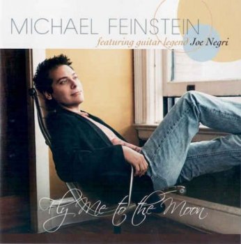 Michael Feinstein - Fly Me to the Moon (2010)