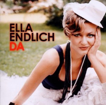 Ella Endlich - Da (2010)