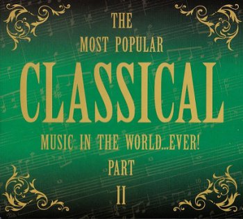 The Most Popular Classical Music In The World...Ever!
