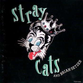 Stray Cats And Brian Setzer - Stray Cats And Brian Setzer (1994)