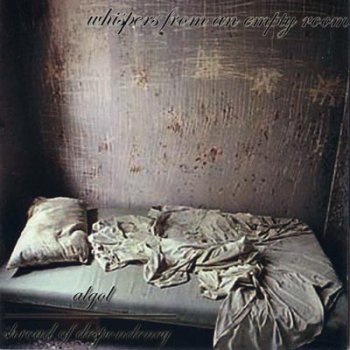 Algol / Shroud of Despondency - Whispers From an Empty Room (Split) 2004