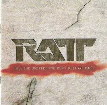 Ratt - Tell The World: The Very Best Of Ratt (2007)