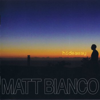 Matt Bianco - Hideaway (2012)