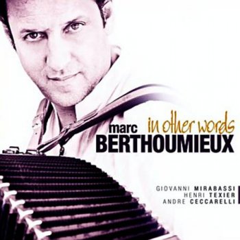 Marc Berthoumieux - In Other Words (2011)